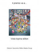 Viola topina stilton - il premio va a...