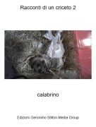 calabrino - Racconti di un criceto 2
