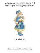 Calabrino - Avviso sul concorso quale &egrave; il vostro personaggio preferito.