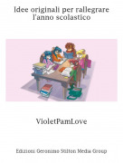 VioletPamLove - Idee originali per rallegrare l'anno scolastico