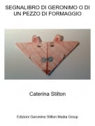 Caterina Stilton - SEGNALIBRO DI GERONIMO O DI UN PEZZO DI FORMAGGIO