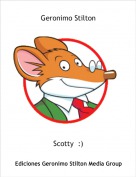 Scotty  :) - Geronimo Stilton