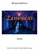 Sofia - #LeyendasPer&uacute;