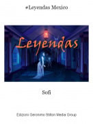 Sofi - #Leyendas Mexico