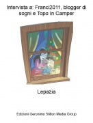 Lepazia - Intervista a: Franci2011, blogger di sogni e Topo In Camper