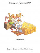 Lepazia - Topolene, dove sei????
