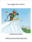tenebroza stilton - Los juegos de invierno