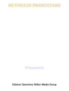 Frizzantela - MI VOGLIO PRESENTARE