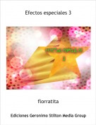florratita - Efectos especiales 3