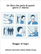 Blogger di Sogni - Un libro che parla di questi giorni (+ diario)