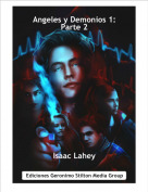 Isaac Lahey - Angeles y Demonios 1:Parte 2