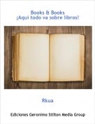 Rkua - Books & Books &iexcl;Aqu&iacute; todo va sobre libros!