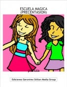 pichula - ESCUELA MAGICA (PRECENTASION)