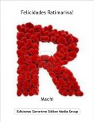 Machi - Felicidades Ratimarina!