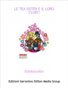 EledolceAle - LE TEA SISTER E IL LORO CLUB!!