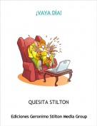 QUESITA STILTON - &iexcl;VAYA D&Iacute;A!