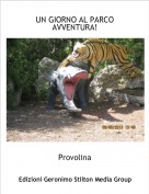 Provolina - UN GIORNO AL PARCO AVVENTURA!