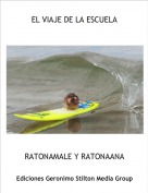 RATONAMALE Y RATONAANA - EL VIAJE DE LA ESCUELA