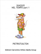 PIETRISTUILTON - VIAGGIONEL TEMPO-part 1