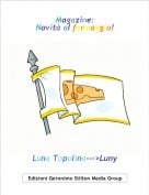 Luna Topolina--->Luny - Magazine:Novit&agrave; al formaggio!
