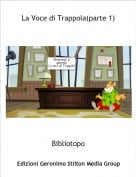 Bibliotopo - La Voce di Trappola(parte 1)