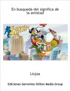 Lisjoa - En busqueda del significa de la amistad