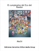Machi - El cumplea&ntilde;os del Eco del Roedor