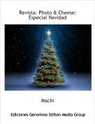 Machi - Revista: Photo & Cheese: Especial Navidad
