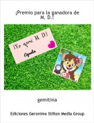 gemitina - &iexcl;Premio para la ganadora de M. D.!