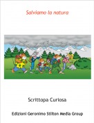 Scrittopa Curiosa - Salviamo la natura