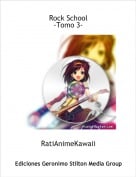 RatiAnimeKawaii - Rock School -Tomo 3-