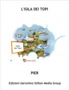 PIER - L'ISILA DEI TOPI