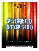 aprite, per poter sognare - HO   VOGLIA  DI  TE