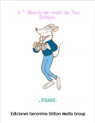 .Violet. - 3 &ordm; .Diario de viaje de Tea Stilton.