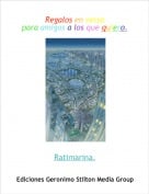 Ratimarina. - Regalos en versopara amigos a los que quiero.