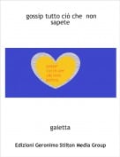 gaietta - gossip tutto ci&ograve; che  non sapete