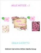 GIULIA CACIOTTA - MILLE NOTIZIE - 1