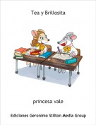 princesa vale - Tea y Brillosita