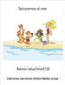 Ratino ratuchino2135 - Salvaremos al mar