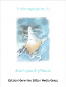 Elsa regina di ghiaccio - Il mio regno(parte 1)