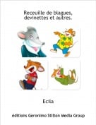 Ecila - Receuille de blagues, devinettes et autres.