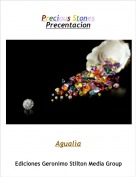 Agual&igrave;a - Precious StonesPrecentacion