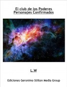 L.W - El club de los Poderes Personajes Confirmados