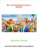 Geronimo Semton - Een muizenissig avontuur, Stilton!