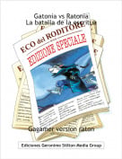 Gagamer version raton - Gatonia vs Ratonia La batalla de la escritua