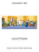 CACIOTTINA55 - commento i libri