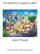 CACIOTTINA55 - HO RISCRITTO QUESTO LIBRO
