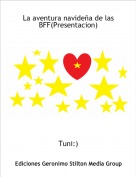 Tuni:) - La aventura navide&ntilde;a de las BFF(Presentacion)