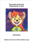 Isomause - Secondo annuncio importante e test