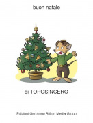 di TOPOSINCERO - buon natale